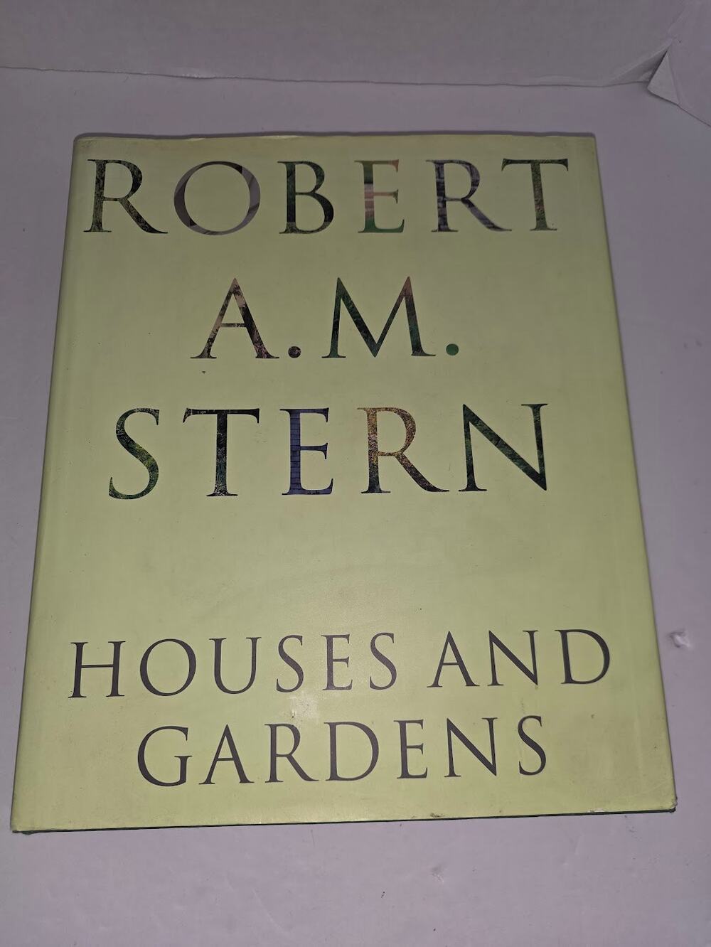 Houses and Gardens - Robert A. M. Stern (2005, Hardcover w/ DJ)